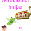 Nettikasinot huijaa – vai huijaavatko?